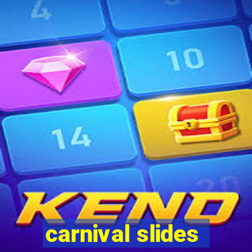 carnival slides