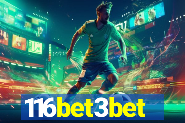 116bet3bet