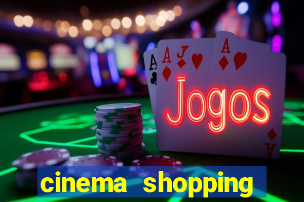 cinema shopping conquista sul