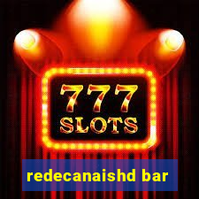 redecanaishd bar