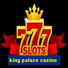 king palace casino