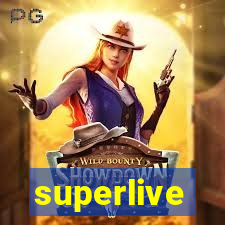 superlive