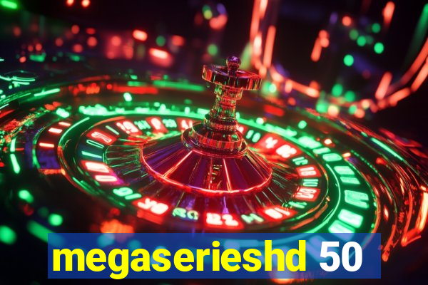 megaserieshd 50