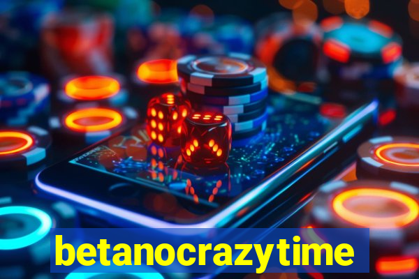 betanocrazytime