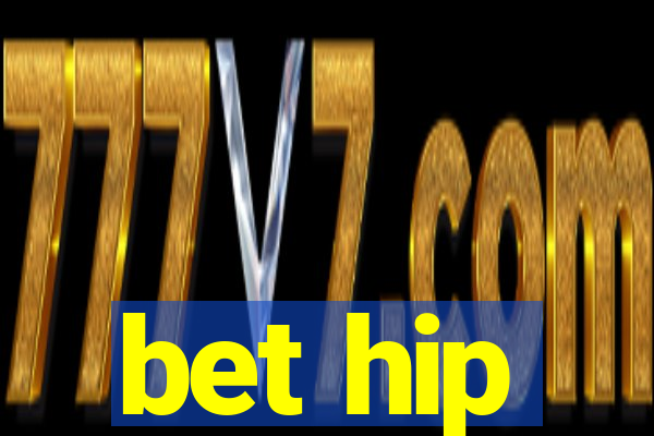 bet hip