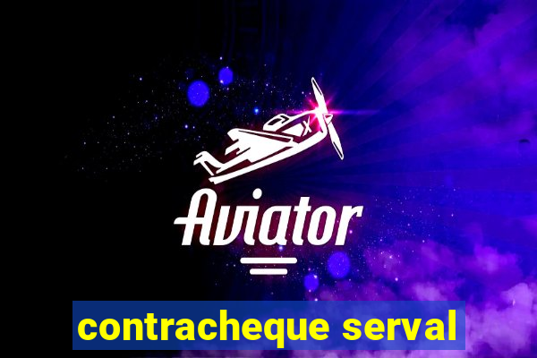 contracheque serval