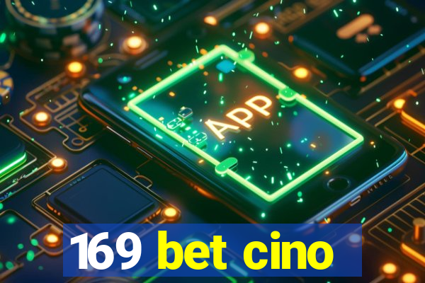 169 bet cino