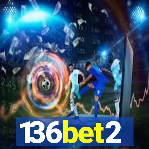 136bet2