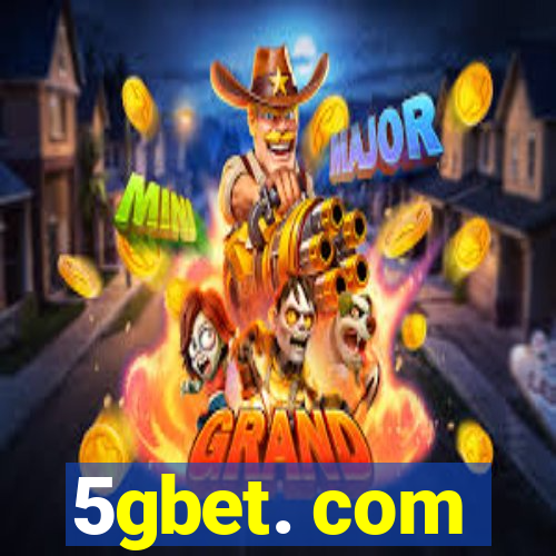 5gbet. com