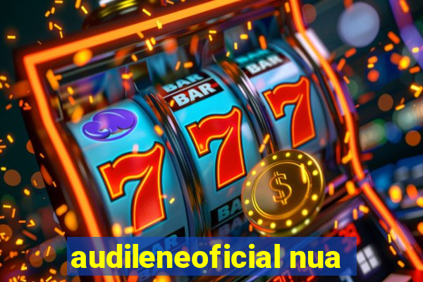 audileneoficial nua