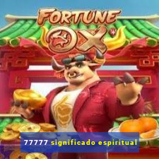 77777 significado espiritual