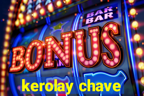kerolay chave