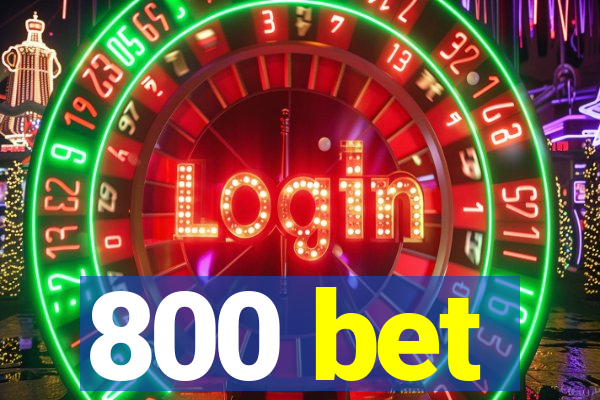 800 bet