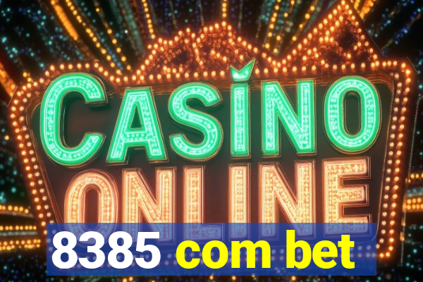 8385 com bet