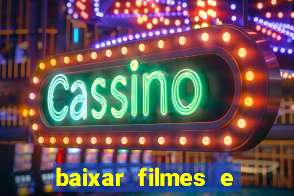 baixar filmes e series mp4