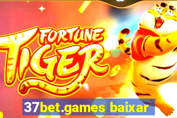 37bet.games baixar