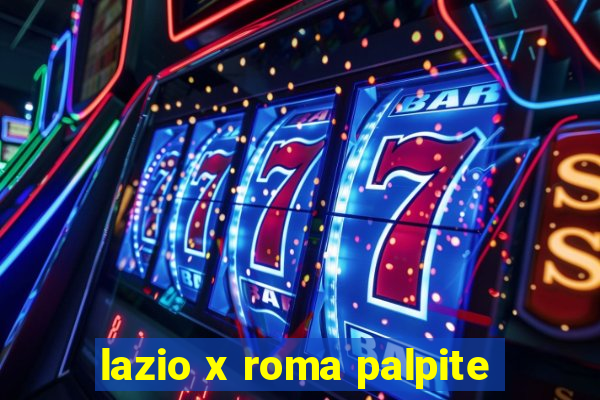 lazio x roma palpite