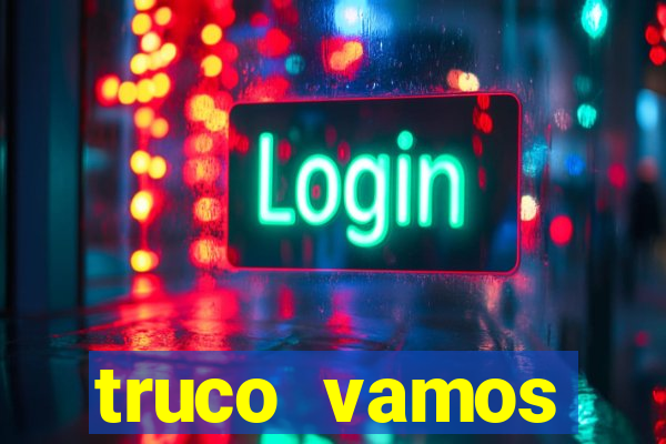 truco vamos torneios online