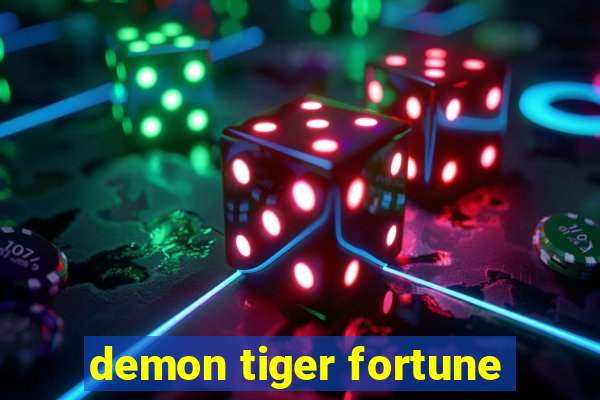 demon tiger fortune