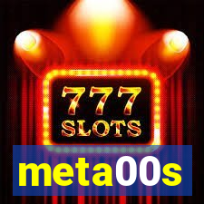 meta00s