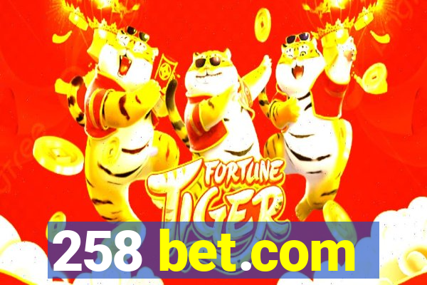 258 bet.com