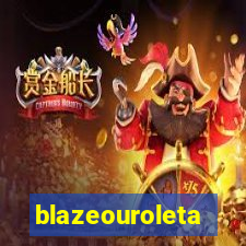 blazeouroleta