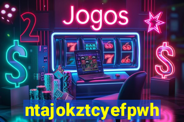ntajokztcyefpwhs.xyz