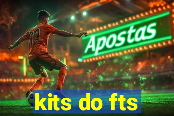 kits do fts