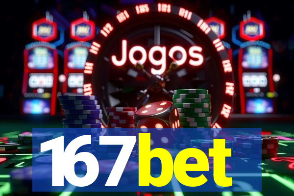 167bet
