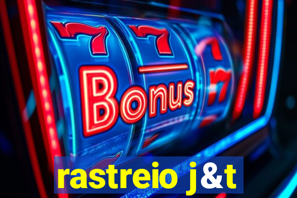 rastreio j&t