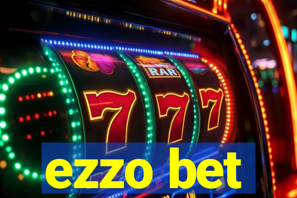 ezzo bet