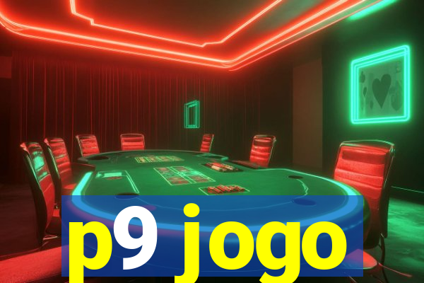 p9 jogo