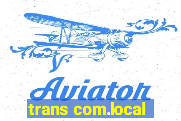 trans com.local