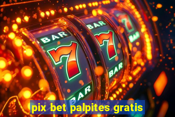 pix bet palpites gratis