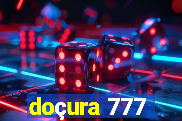 doçura 777