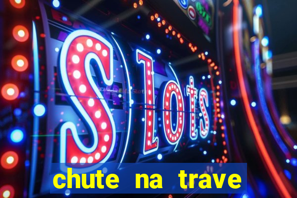 chute na trave conta como chute ao gol na betano