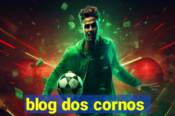 blog dos cornos