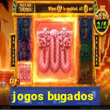 jogos bugados