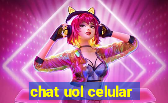 chat uol celular