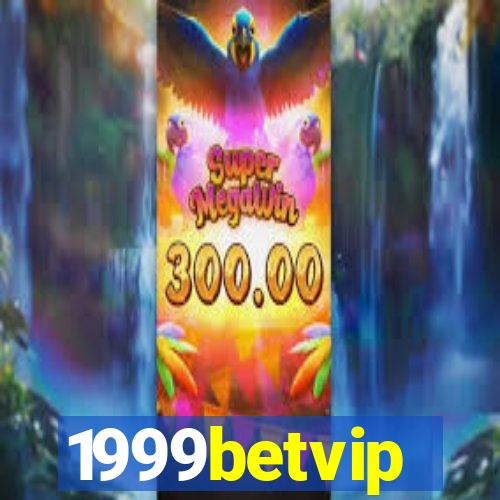 1999betvip