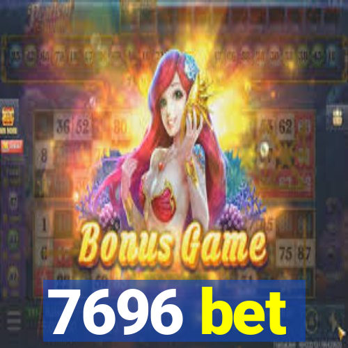 7696 bet