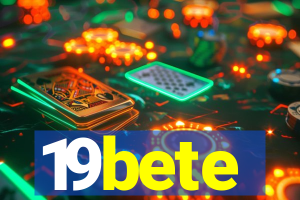 19bete