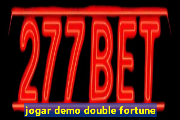 jogar demo double fortune