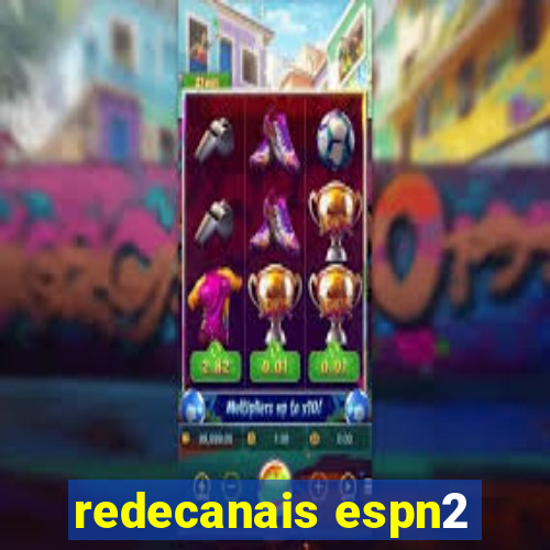 redecanais espn2