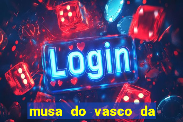musa do vasco da gama caiu na net