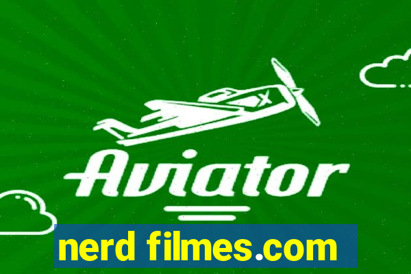nerd filmes.com