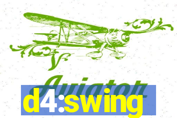 d4:swing