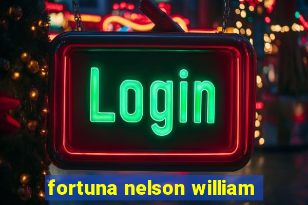 fortuna nelson william
