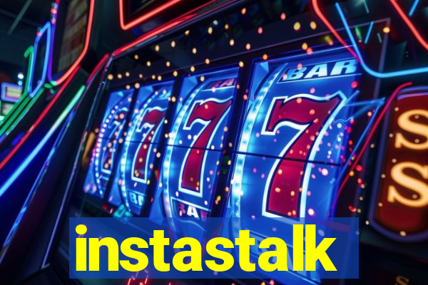 instastalk