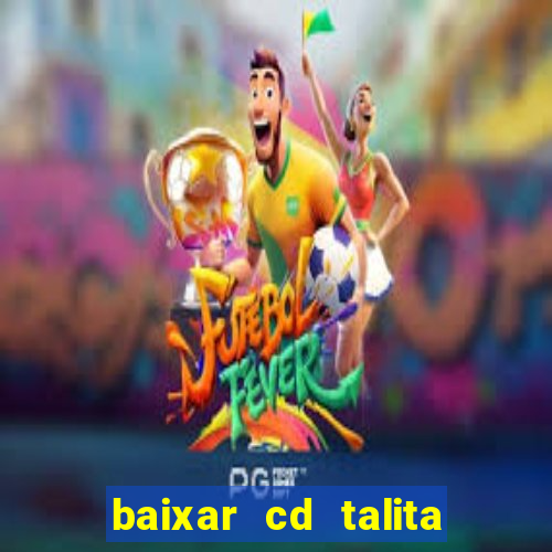 baixar cd talita santos vida vazia